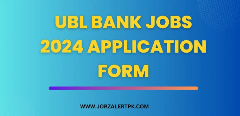 UBL Bank Jobs 2024 Application Form