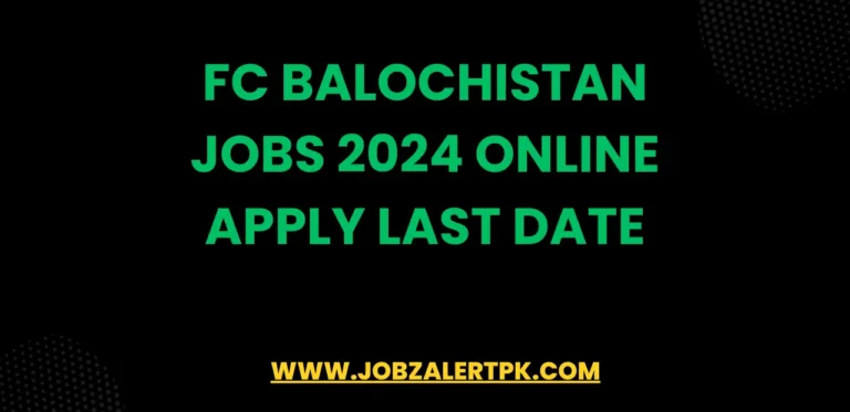 FC Balochistan Jobs 2024 Online Apply Last Date