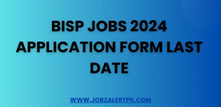 BISP Jobs 2024 Application Form Last Date