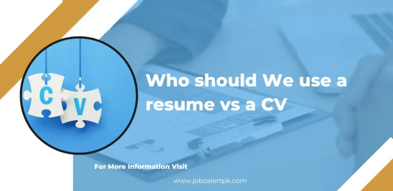 Who should We use a resume vs a CV